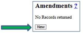 Screenshot of Amendments section of Case Maintenance screen. New button is indicated by an arrow.