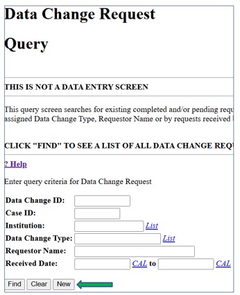 Screenshot of Data Change Request Query screen. New button is indicated by an arrow.