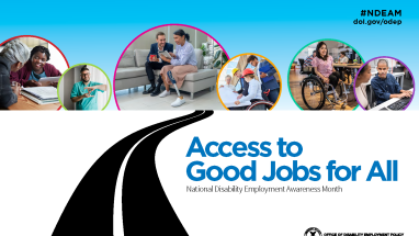 Access to Good Jobs for All National Disability Employment Awareness Month 