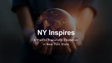 NY Inspires: A Plan to Transform Education in New York State